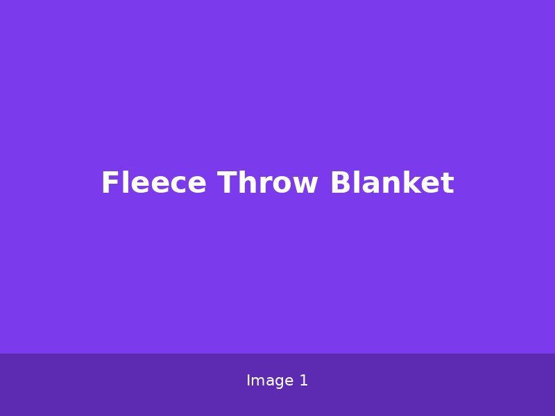 Fleece Throw Blanket