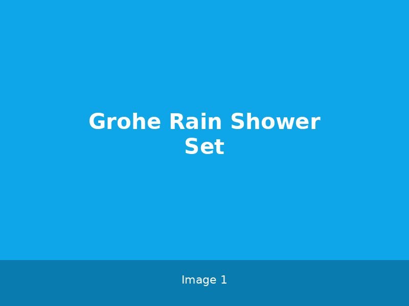 Grohe Rain Shower Set