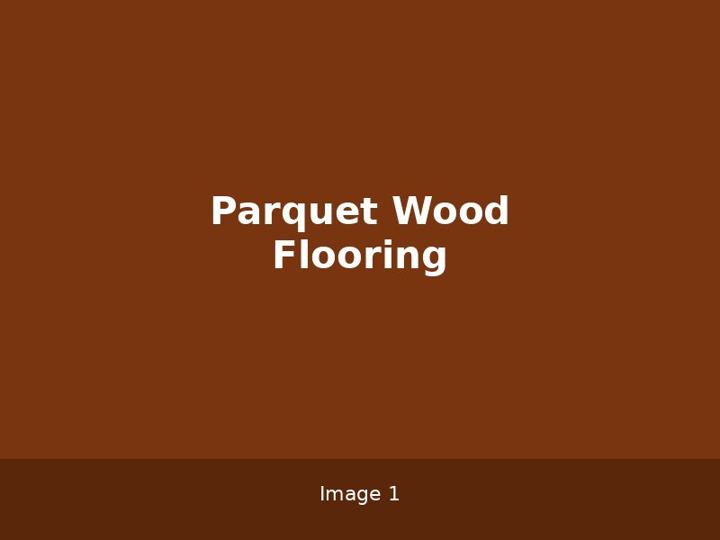 Parquet Wood Flooring